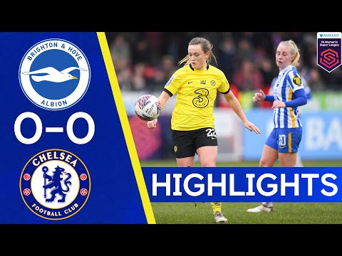 Brighton 0-0 Chelsea | The Blues Unable To Breakdown Resilient Brighton Side | WSL Highlights