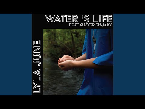 Water is Life (feat. Oliver Enjady)
