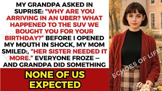 My Grandfather Asked Me In Surprise, "Why Did You Take Uber? Where's Your SUV We Gave You?" Then I…
