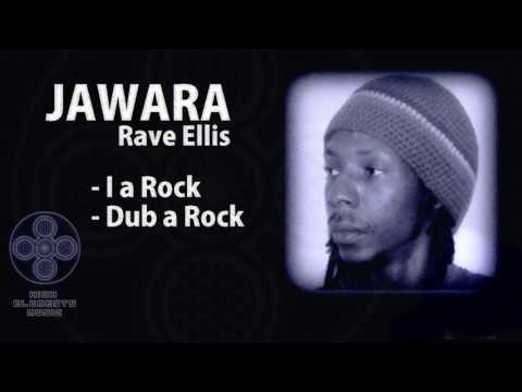 I A ROCK & DUB   JAWARA Rave Ellis & Jideh HIGH ELEMENTS