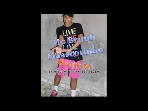 Mc Bruuh Maascotinho - Todas as novinhas (Churck DJ)'