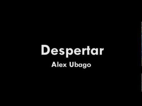 Despierta - Alex Ubago