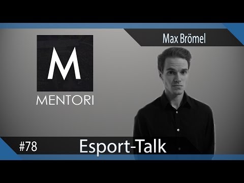 Max Brömel - Talente und Nachwuchs im Esport | Esport-Talk EP.078 | Deutsch