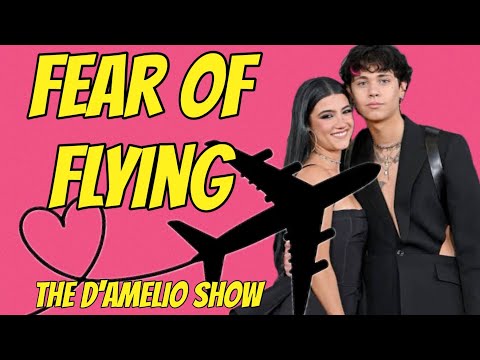 The D’Amelio Show & Landon Barker  ✈️ Fear of Flying ✈️