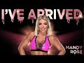 Mandy Rose I Ve Arrived Entrance Theme