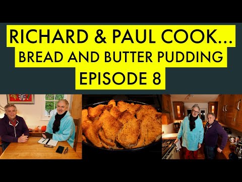 Richard and Paul Cook...Bread and Butter Pudding, Episode 8. December 2025