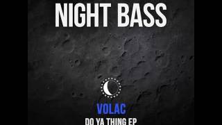 Volac - Do Ya Thing (Original Mix)