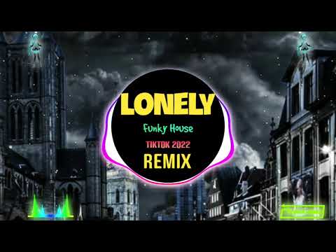 Nana - Lonely (DJPad仔 Funky House Remix Tiktok 2023 DJ抖音版) || Fk House Tiktok Douyin