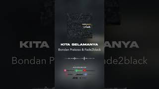 Download lagu Bondan Prakoso & Fade2Black - Kita Selamanya #shorts mp3