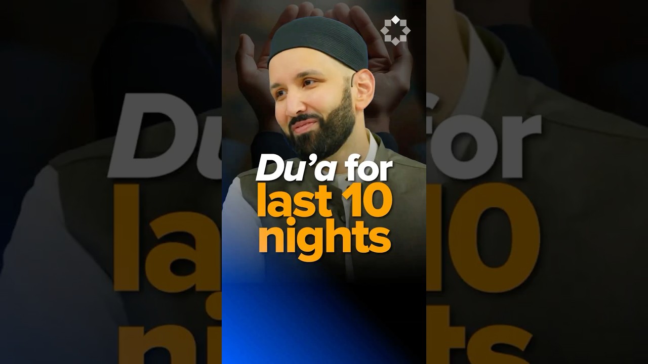 Don’t Miss This Dua on Laylatul Qadr | Dr. Omar Suleiman