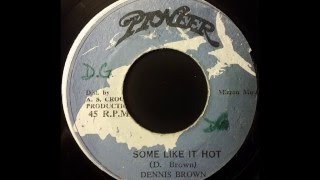 DENNIS BROWN - Some Like It Hot [1975]