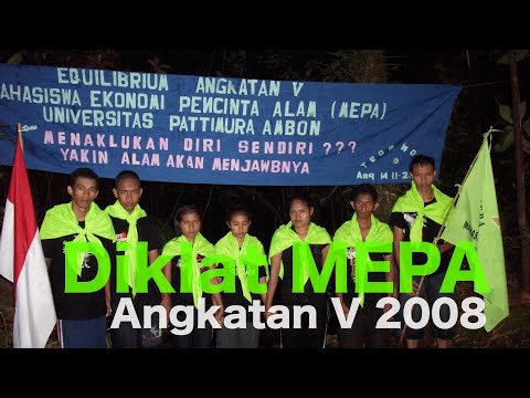 Diklat MEPA Unpatti Angkatan V di  Tujuh Jaga Tahun 2008