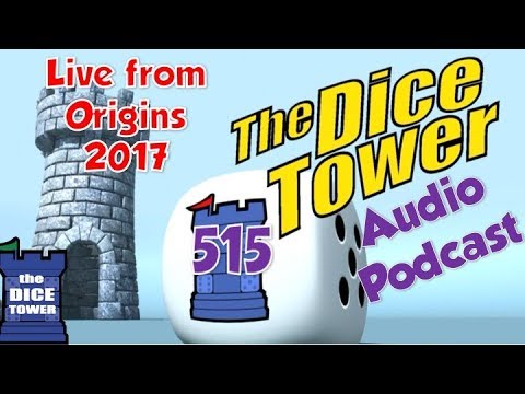 Dice Tower 515 - Live from Origins 2017