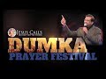 Dumka Prayer Festival Day 1 Highlights Jesus Calls