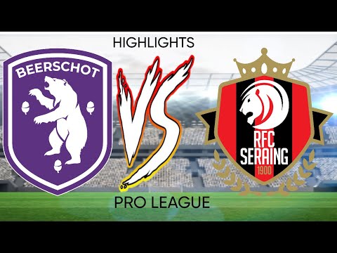 K BEERSCHOT VA VS RFC SERAING - PRO LEAGUE - HIGHLIGHTS
