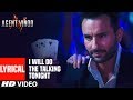 LYRICAL I Will Do The Talking Tonight Agent Vinod Saif Ali Khan Pritam