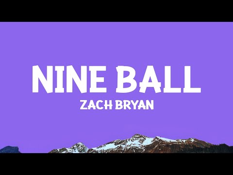 Zach Bryan - Nine Ball (Lyrics)