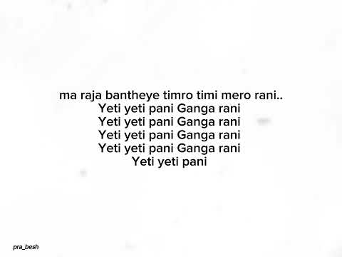 yeti yeti pani Ganga rani