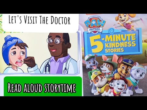 5 Minute Kindness Stories: Paw Patrol, Let's Visit The Doctor Read Aloud Storytime | StorySquawk