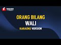 Wali Orang Bilang Karaoke