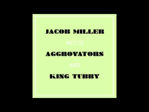 Jacob Miller Meets Aggrovators and King Tubby