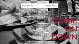Ronnie Fauss - Come On Down [Audio Stream]