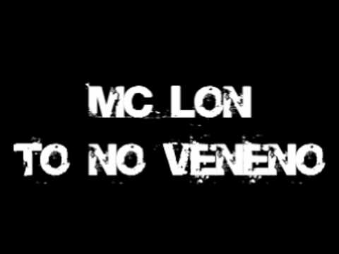 MC LON   TO NO VENENO