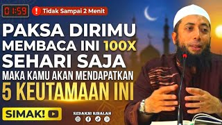Download lagu Baca 100x, Tak Sampai Semenit! Ini 5 Rahasia Keutamaan yang Wajib Kamu Tahu #ustadzkhalidbasalamah  mp3