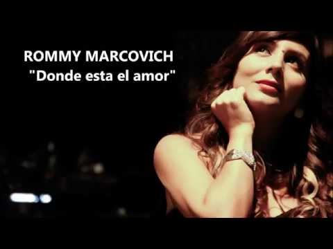 Rommy Marcovich - Donde esta el amor