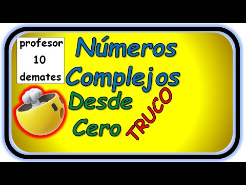 Números Complejos TRUCOS 🔝 Tutorial desde cero Operaciones División ... [ 1 bachillearto Universidad