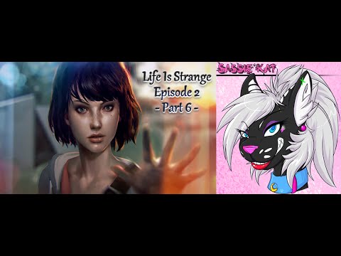 Life Is Strange - Ep 2 - Pt 6