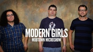 Mobtown Microshow with Modern Girls - 