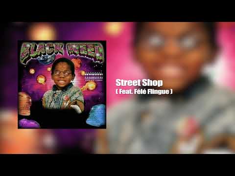 Street Shop - feat Félé Flingue (prod by Sanou San,Shungu & OG Smooth)