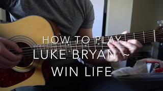 Win Life // Luke Bryan // Easy Guitar Lesson