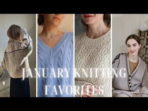 January 2026 Knitting Favorites
