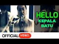 Hello Band - Kepala Batu
