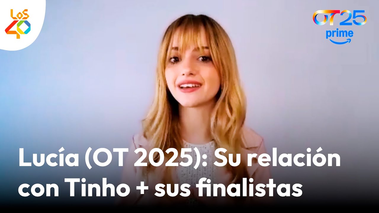 LUCÍA CASANI habla de sus polémicas y sus favoritos en OT 2025  | LOS40