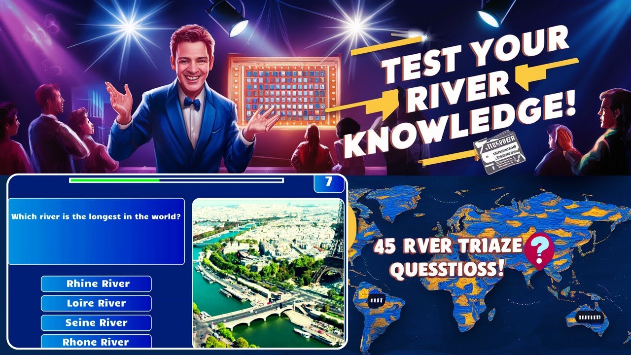 Test Your River Knowledge with this 45-Question River Quiz!