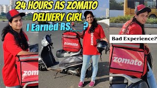 Working as a ZOMATO DELIVERY GIRL For 24 HOURS and Earning Rs ___?