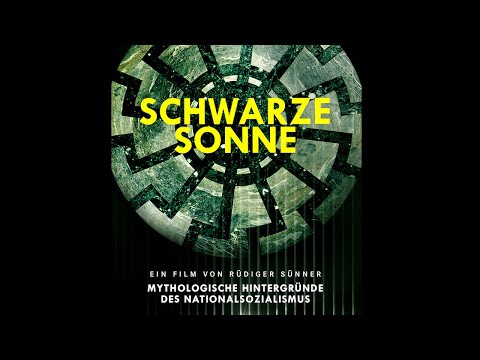 Schwarze Sonne - Mythologische Hintergründe des Nationalsozialismus (Trailer)