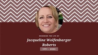 Jacqueline “Jackie” Wolfenbarger Roberts Funeral Service