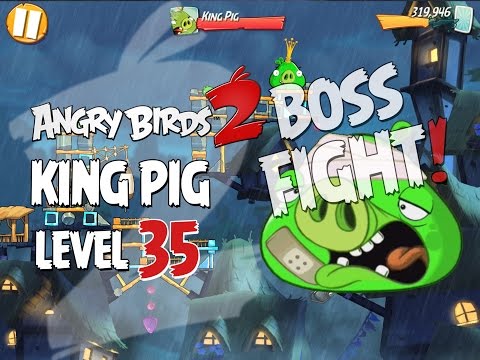 Angry Birds 2 Boss Fight #6! King Pig Level 35 Walkthrough