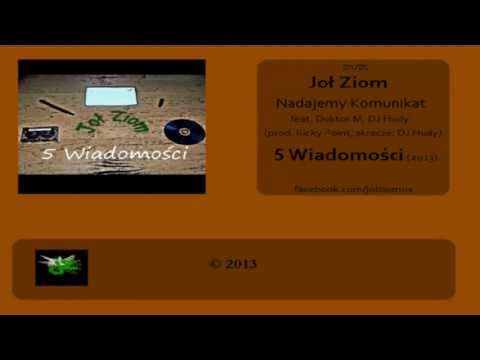 04. Joł Ziom - Nadajemy Komunikat feat. Doktor M, DJ Hudy