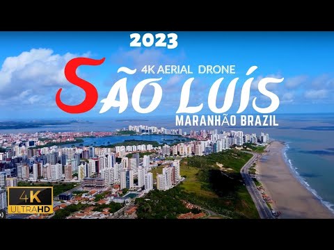 São Luís 2023 🇧🇷 4K UHD Aerial Drone | Maranhão Brazil