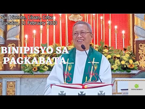 Fr. Ciano Ubod Homily | Nganong Kinahanglan Ta nga Magpakabata?