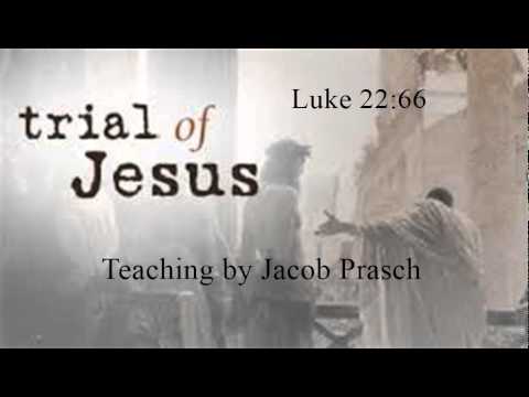 Jacob Prasch The Trials of Jesus - Andrew R