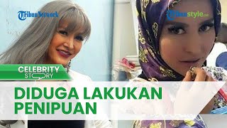 Artis Cynthiara Alona Laporkan Eks Kuasa Hukum terkait Dugaan Penggelapan, Ngaku Rugi Rp 820 Juta