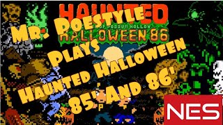 Mr. Poestyle Plays Haunted Halloween 85' And Haunted Halloween 86' On The NES