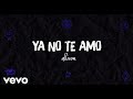 Allison - Ya No Te Amo (Letra / Lyric)