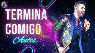 Gusttavo Lima - Termina Comigo Antes - Msica Mais Tocada - CD Novo 2022